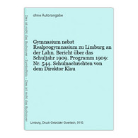 Gymnasium Nebst Realprogymnasium Zu Limburg An Der Lahn. Bericht über Das Schuljahr 1909. Programm 1909: Nr. 5 - Hesse