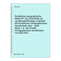 Frankfurter Geographische Hefte Nr° 55, Festschrift Zur 150(Hundertfünfzig)-Jahrfeier Der Frankfurter Geograph - Hessen