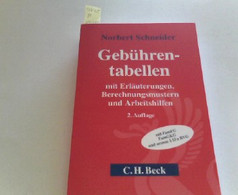 Gebührentabellen: Mit Erläuterungen Und Berechnungsmustern. Rechtsstand: Voraussichtlich September 2009 - Recht