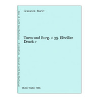 Turm Und Burg. < 35. Eltviller Druck > - Hesse