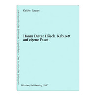 Hanns Dieter Hüsch. Kabarett Auf Eigene Faust. - Théâtre & Danse