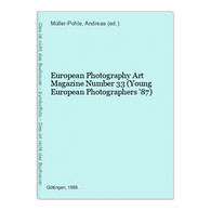 European Photography Art Magazine Number 33 (Young European Photographers '87) - Photography