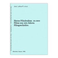 Heyne Filmlexikon. 10.000 Filme Aus 100 Jahren Filmgeschichte. - Cine