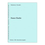 Faxen-Charlie - Sonstige & Ohne Zuordnung