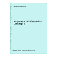 Sowjetunion - Länderberichte Osteuropa 1 - Rusland