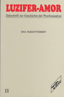 Philologie, Literatur, Psychoanalyse. Luzifer-Amor. Heft 22. 11. Jg. Zeitschrift Zur Geschichte Der Psychoanal - Psicología