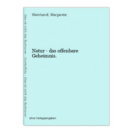 Natur - Das Offenbare Geheimnis. - Botanik