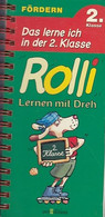 Rolli, Lernen Mit Dreh, Neue Rechtschreibung, Das Lerne Ich In Der 2. Klasse - Sonstige & Ohne Zuordnung