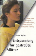 Entspannung Für Gestreßte Mütter - Psychology