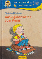 Schulgeschichten Vom Franz - Sonstige & Ohne Zuordnung