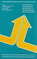 Psychoanalyse Und Verhaltenstherapie In Der Behandlung Von Abhängigkeitskranken - Wege Zur Kooperation? - Psychologie