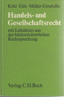 Handels- Und Gesellschaftsrecht Mit Leitsätzen Aus Der Höchstrichterlichen Rechtssprechung - Law