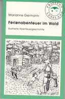 Ferienabenteuer Im Wald. Illustrierte Abenteuergeschichte - Sonstige & Ohne Zuordnung