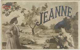 Delcampe - Prenom Voornaam JEANNE 1905 Carte Fantaisie Fantasiekaart Jolie CPA Fantasie Kaart Chapeau HAT Femme Fille Girl Woman - Prénoms