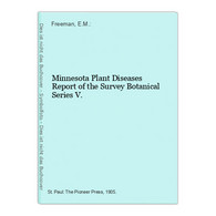 Minnesota Plant Diseases Report Of The Survey Botanical Series V. - Botanik