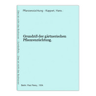 Grundriß Der Gärtnerischen Pflanzenzüchtung. - Natura