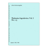 Thalassia Jugoslavica. Vol. I No. 1-5 - Other & Unclassified