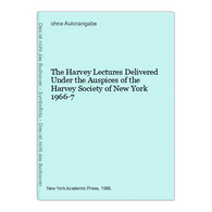 The Harvey Lectures Delivered Under The Auspices Of The Harvey Society Of New York 1966-7 - Philosophie