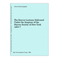 The Harvey Lectures Delivered Under The Auspices Of The Harvey Society Of New York 1966-7 - Philosophy