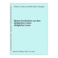 Kleine Geschichten Aus Dem Alltäglichen Leben Alltäglicher Leute. - Auteurs All.