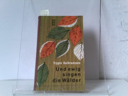 Und Ewig Singen Die Wälder - Roman, Erste Ausgabe - Deutschsprachige Autoren