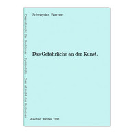 Das Gefährliche An Der Kunst. - Humour