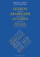 Lexikon Arabischer Autoren Des 19. Und 20. Jahrhunderts - Lexika