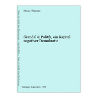 Skandal & Politik, Ein Kapitel Negativer Demokratie - Politique Contemporaine