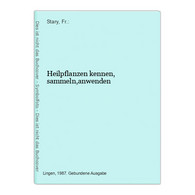 Heilpflanzen Kennen, Sammeln,anwenden - Natuur