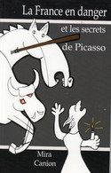 La France En Danger Et Les Secrets De Picasso - Sonstige & Ohne Zuordnung