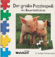 Der Große Puzzlespaß Mit Bauernhoftieren : 12-teilige Fotopuzzles. - Sonstige & Ohne Zuordnung