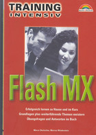 Flash MX - M+T Training Intensiv Erfolgreich Lernen Zu Hause Und Im Kurs - Technical