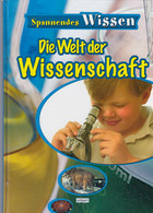 Die Welt Der Wissenschaft - Sonstige & Ohne Zuordnung