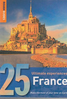 France: 25 Ultimate Experiences (Rough Guide 25s) - Andere & Zonder Classificatie