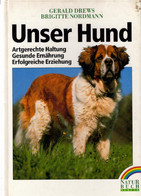 Unser Hund : Artgerechte Haltung, Gesunde Ernährung, Erfolgreiche Erziehung. - Natuur