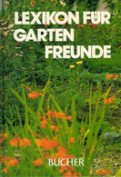 Lexikon Für Gartenfreunde. - Natura
