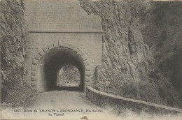 CPA  ABONDANCE -  Route De Thonon à Abondance - Le Tunnel   - Rare  - Bon état  -  90d - Abondance