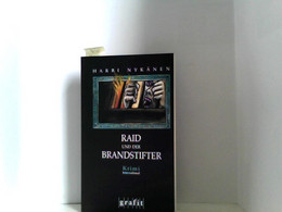 Raid Und Der Brandstifter - Thriller