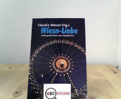 Wiesn-Liebe: Liebesgeschichten - Kurzgeschichten