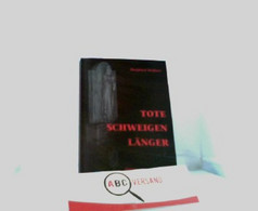 Tote Schweigen Länger Roman - Thriller