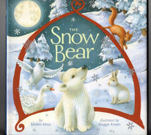 The Snow Bear By Miriam Moss Illustrated By Maggie Kneen De 2000 - Libros Ilustrados
