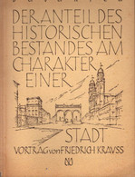 Bavarica. Der Anteil Des Historischen Bestandes Am Charakter Einer Stadt.,Dargestellt Für München, Untersucht - 3. Modern Times (before 1789)