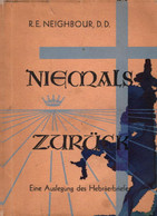 Niemals Zurück. Eine Auslegung Des Hebräerbriefes - Sonstige & Ohne Zuordnung