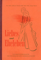 Liebes- Und Eheleben. Ein Praktischer Berater. - Psicologia