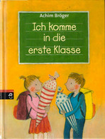 Ich Komme In Die Erste Klasse - Sonstige & Ohne Zuordnung