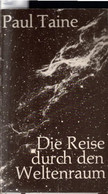 Die Reise Durch Den Weltenraum - Aufbruch In Eine Neue Zeit - Sonstige & Ohne Zuordnung