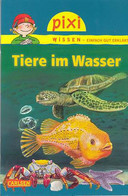 Pixi Wissen, Band 69: VE 5 Tiere Im Wasser. - Sonstige & Ohne Zuordnung
