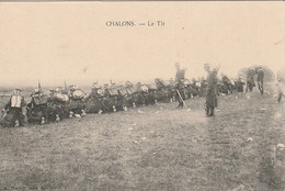 CHALONS Le Tir MILITARIA Manœuvres (Fusils Sac à Dos ) - Manoeuvres