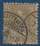 Suisse Déesse Assise N°57 (fil De Soie) 1FR Or Oblitéré 1882 De SCHAFFHAUSEN Tres Frais Et Superbe !! - Used Stamps