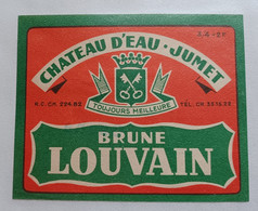 ETIQUETTE  BRASSERIE  DU CHATEAU D'EAU JUMET BRUNE DE LOUVAIN -1 - Bier